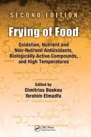 Image of Frying of Food Oxidation Nutrient and Non-Nutrient Antioxidants Biologically Active Compounds and High Temperatures Second Edition