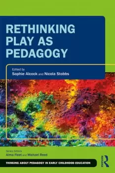 Image of Rethinking Play as Pedagogy