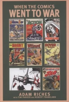 Image of When the Comics Went to War by Adam Riches Hardback
