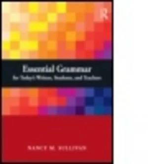 Image of Essential Grammar for Todays Writers Students and Teachers by Nancy Sullivan Book