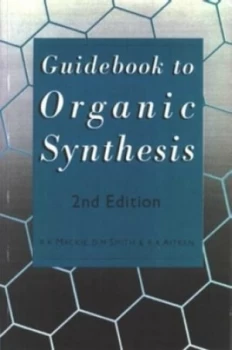 Image of Guidebook to Organic Synthesis by Dr R. Mackie Book