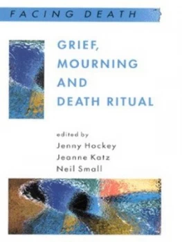Image of Grief Mourning and Death Ritual by Hockey Book