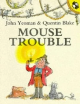 Image of Mouse Trouble by John Yeoman and Quentin Blake Paperback