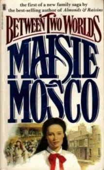 Image of Between Two Worlds by Maisie Mosco Paperback