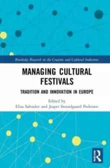 Image of Managing Cultural Festivals : Tradition and Innovation in Europe