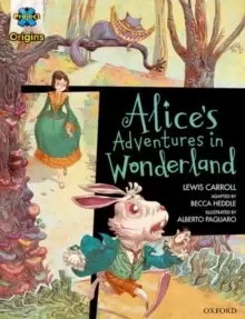Image of Project X Origins Graphic Texts: Dark Red Book Band, Oxford Level 18: Alices Adventures in Wonderland