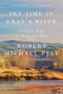 Image of sky time in grays river living for keeps in a forgotten place