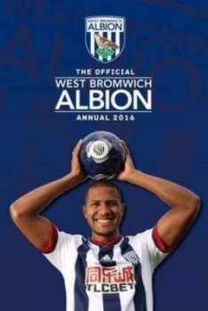 Image of The Official West Bromwich Albion Annual 2016 by Dave Bowler Hardback