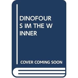 Image of DINOFOURS IM THE WINNER Paperback 2018