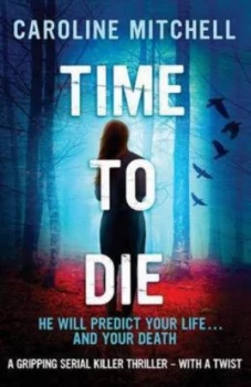 Image of Time to Die by Caroline Mitchell Paperback