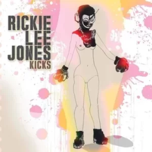 Image of Kicks by Rickie Lee Jones CD Album