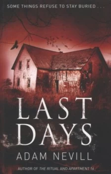 Image of Last Days by Adam Nevill Book