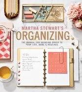 Image of martha stewarts organizing the manual for bringing order to your life home