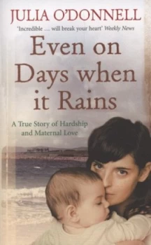Image of Even on Days When It Rains by Julia Odonnell Book