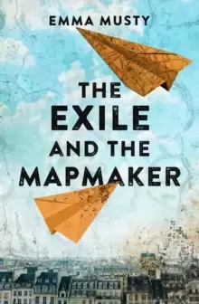 Image of The Exile and the Mapmaker : A compassionate testament to the human spirit