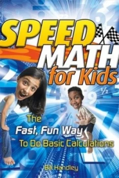 Image of Speed Math for Kids by Bill Handley Book