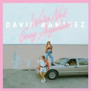 image of Were Not Going Anywhere by David Ramirez CD Album