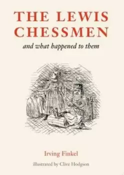 Image of The Lewis chessmen and what happened to them by Irving L Finkel