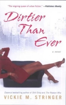 Image of Dirtier Than Ever by Vickie M. Stringer Book