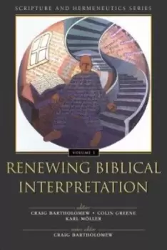 Image of Renewing Biblical Interpretation by Craig Bartholomew