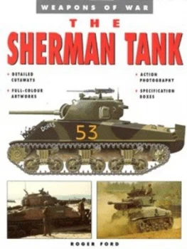 Image of The Sherman Tank by Roger Ford Paperback