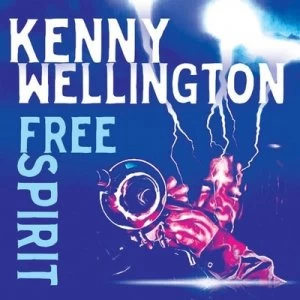 Image of Free Spirit by Kenny Wellington CD Album