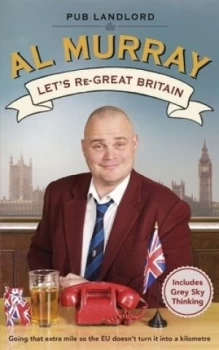 Image of Lets Re-Great Britain by Al Murray Paperback