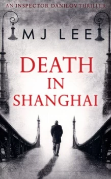Image of Death in Shanghai by M J Lee Book
