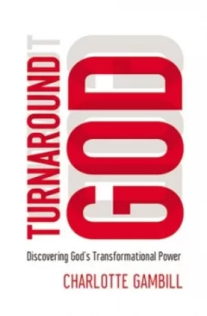 Image of Turnaround God by Charlotte Gambill