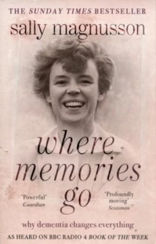 Image of Where Memories Go by Sally Magnusson Paperback