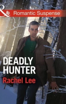 Image of Deadly Hunter by Rachel Lee Book