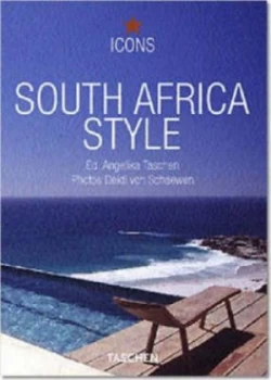 Image of South African Style by Deidi Von Schaewen and Angelika Taschen Paperback