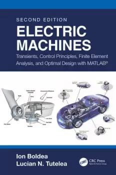 Image of Electric MachinesTransients Control Principles Finite Element Analysis and Optimal Design with MATLAB