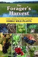 Image of foragers harvest a guide to identifying harvesting and preparing edible wi