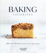 Image of baking favorites 100 sweet and savory recipes from our test kitchen
