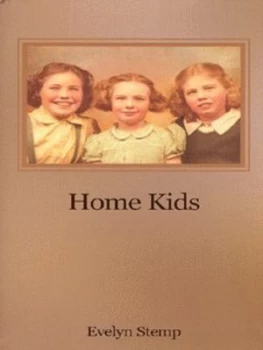 Image of Home Kids by Evelyn Stemp Hardback