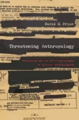 Image of threatening anthropology mccarthyism and the fbis surveillance of activist