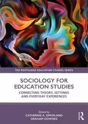 Image of Sociology for Education Studies Connecting Theory Settings and Everyday Experiences