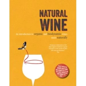 Image of Natural Wine : An Introduction to Organic and Biodynamic Wines Made Naturally Hardback