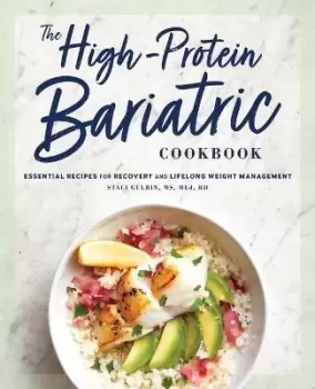 Image of The High-Protein Bariatric Cookbook by Staci Gulbin