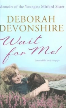 Image of Wait for Me by Deborah Devonshire Book