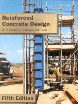 Image of Reinforced Concrete Design by W. H Mosley and J. H Bungey and R Hulse Paperback