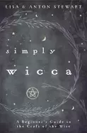 Image of simply wicca a beginners guide to the craft of the wise