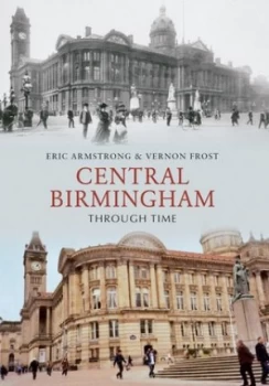 Image of Central Birmingham through Time by Eric Armstrong Paperback