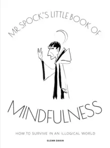 Image of Mr Spock's Little Book of Mindfulness