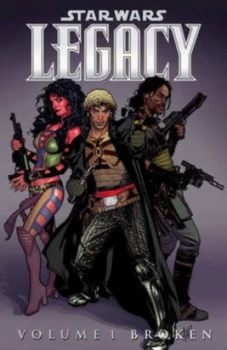 Image of Star Wars Legacy Volume 1 Broken by Dark Horse Comics Paperback