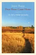 Image of dear heart come home the path of midlife spirituality
