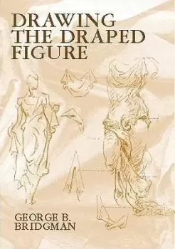 Image of Drawing the Draped Figure by George B. Bridgman