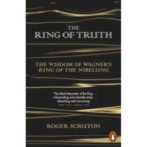 Image of The Ring of Truth : The Wisdom of Wagner's Ring of the Nibelung