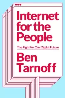 Image of Internet for the People : The Fight for Our Digital Future